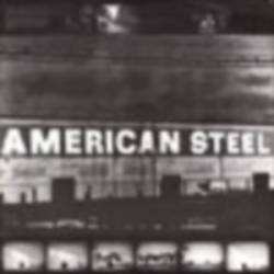 American Steel : Hope Wanted